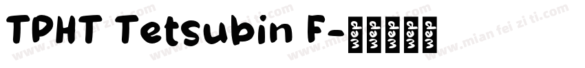 TPHT Tetsubin F字体转换